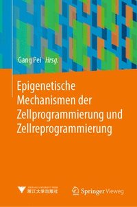 bokomslag Epigenetische Mechanismen der Zellprogrammierung und Zellreprogrammierung