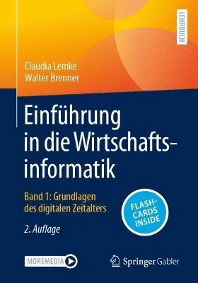 Einführung in die Wirtschaftsinformatik: Band 1: Grundlagen des digitalen Zeitalters 1