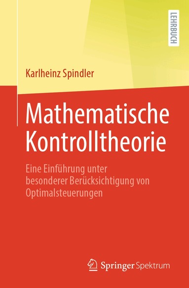 Karlheinz Spindler - Mathematische Kontrolltheorie, Häftad