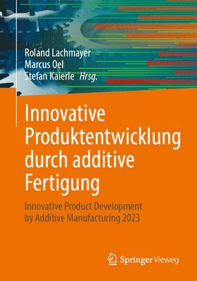 Innovative Produktentwicklung durch additive Fertigung 1