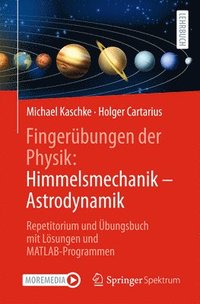 bokomslag Fingerbungen der Physik: Himmelsmechanik - Astrodynamik