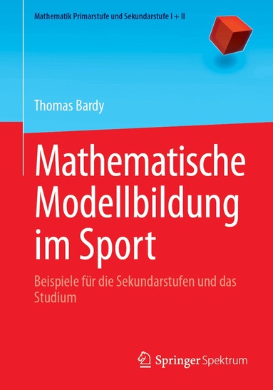 Thomas Bardy - Mathematische Modellbildung im Sport, Häftad