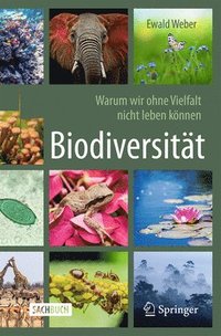 bokomslag Biodiversitt - Warum wir ohne Vielfalt nicht leben knnen