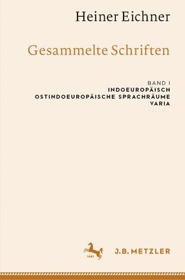 Heiner Eichner: Gesammelte Schriften 1