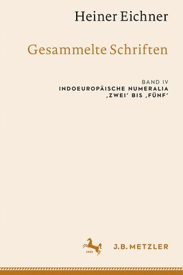 Heiner Eichner: Gesammelte Schriften 1