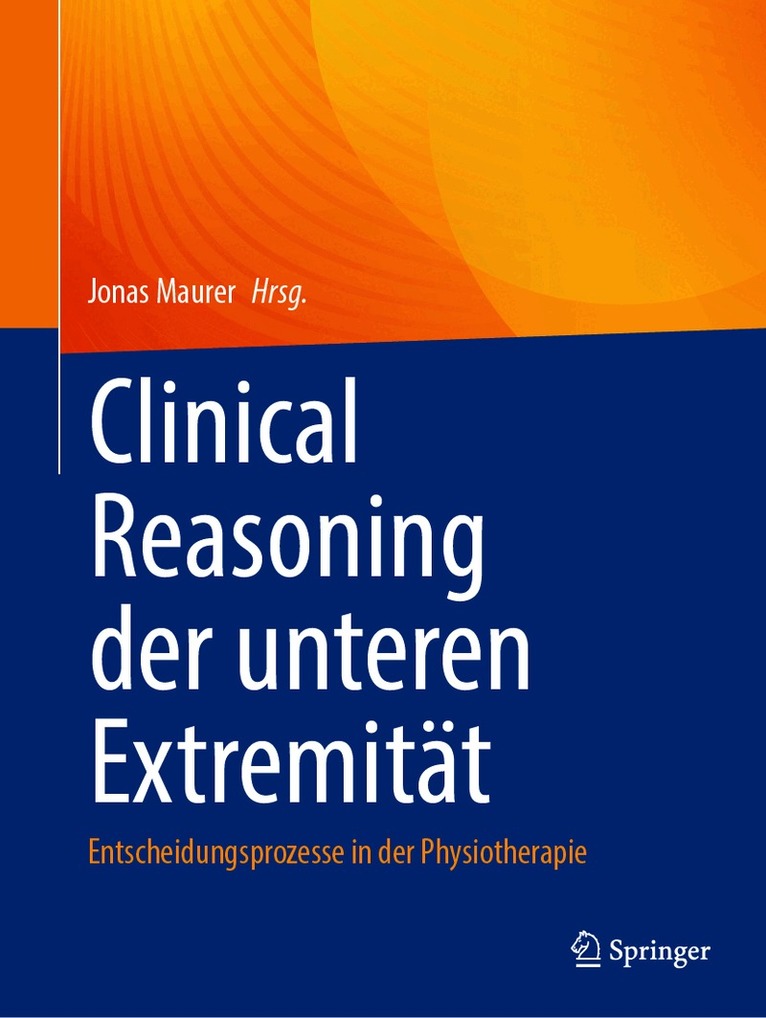 Jonas Maurer - Clinical Reasoning der unteren Extremität, Häftad