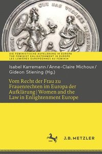bokomslag Vom Recht der Frau zu Frauenrechten im Europa der Aufklrung I Women and the Law in Enlightenment Europe