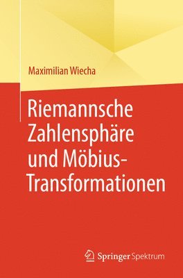 bokomslag Riemannsche Zahlensphre und Mbius-Transformationen