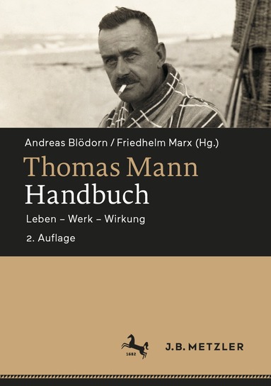 Andreas Blödorn, Friedhelm Marx - Thomas Mann-Handbuch, Inbunden