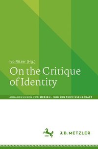 bokomslag On the Critique of Identity