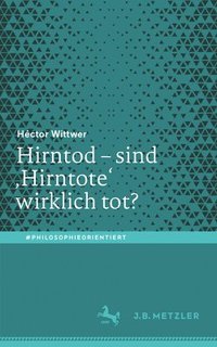 bokomslag Hirntod  sind Hirntote wirklich tot?