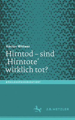 bokomslag Hirntod - sind ?Hirntote' wirklich tot?
