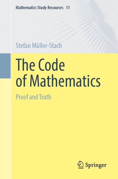 Stefan Müller-Stach - Code of Mathematics, Häftad