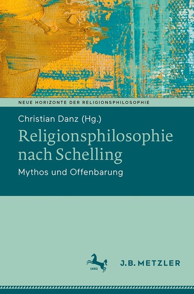 Christian Danz - Religionsphilosophie nach Schelling, Häftad