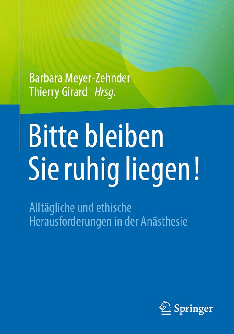Barbara Meyer-Zehnder, Thierry Girard - Bitte bleiben Sie ruhig liegen!, Häftad