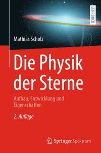 bokomslag Die Physik der Sterne