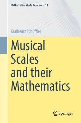 bokomslag Musical Scales and their Mathematics