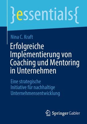 bokomslag Erfolgreiche Implementierung von Coaching und Mentoring in Unternehmen