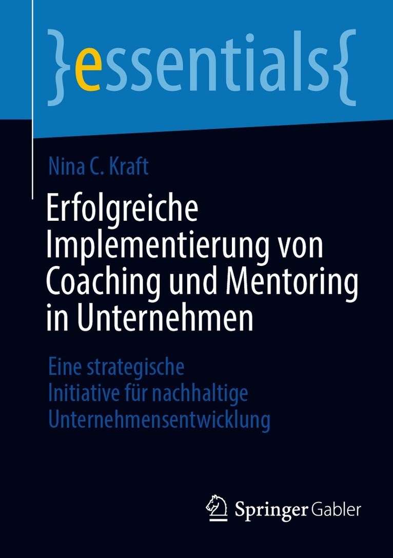 Nina C. Kraft - Erfolgreiche Implementierung von Coaching und Mentoring in Unternehmen, Häftad