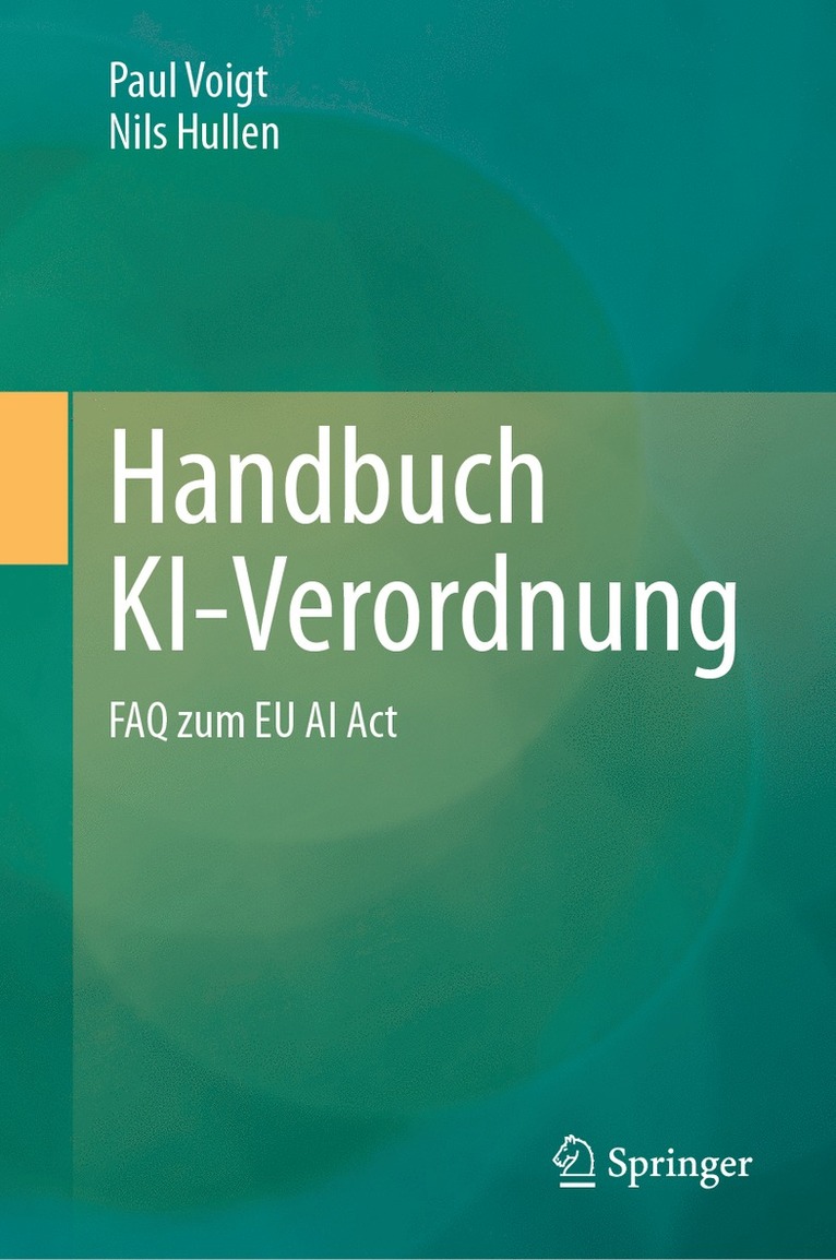 Paul Voigt, Nils Hullen - Handbuch KI-Verordnung, Inbunden