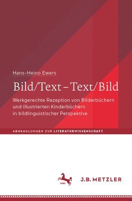 Hans-Heino Ewers - Bild/Text – Text/Bild, Häftad