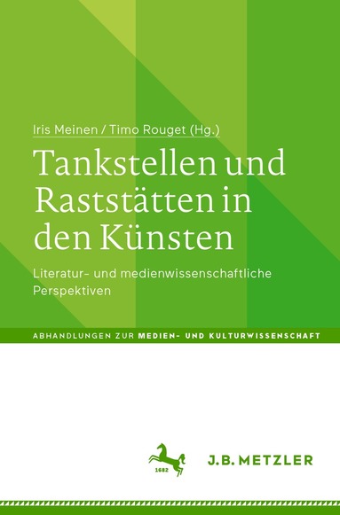 Iris Meinen, Timo Rouget - Tankstellen und Raststätten in den Künsten, Häftad