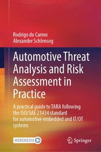 bokomslag Automotive Threat Analysis and Risk Assessment in Practice