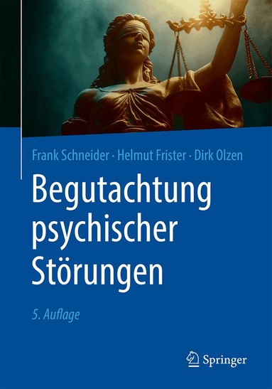 Frank Schneider, Helmut Frister, Dirk Olzen - Begutachtung psychischer Störungen, Inbunden