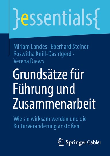 Miriam Landes, Eberhard Steiner, Roswitha Knill-Dashtgerd, Verena Diews - Grundsätze für Führung und Zusammenarbeit, Häftad