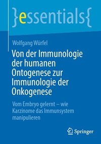 bokomslag Von der Immunologie der humanen Ontogenese zur Immunologie der Onkogenese