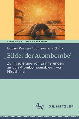 Lothar Wigger, Jun Yamana - „Bilder der Atombombe“, Häftad