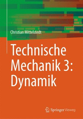 bokomslag Technische Mechanik 3: Dynamik