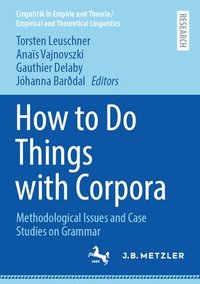 bokomslag How to Do Things with Corpora