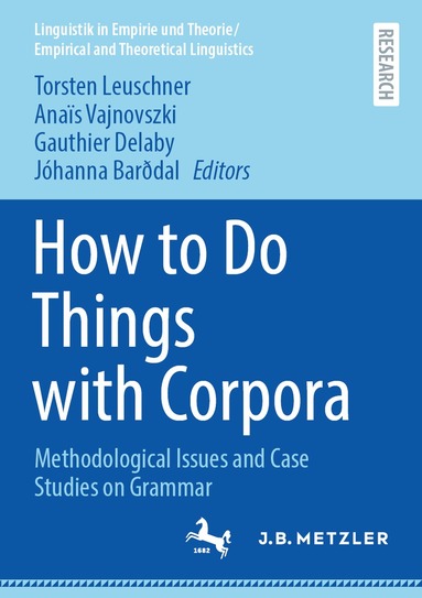 Torsten Leuschner, Anaïs Vajnovszki, Gauthier Delaby, Jóhanna Barðdal - How to Do Things with Corpora, Häftad