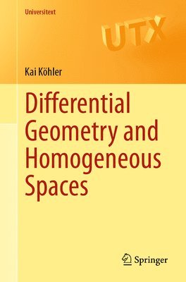 bokomslag Differential Geometry and Homogeneous Spaces