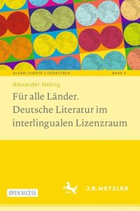 bokomslag Fr alle Lnder. Deutsche Literatur im interlingualen Lizenzraum