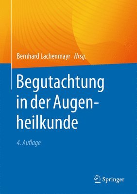 Begutachtung in der Augenheilkunde 1