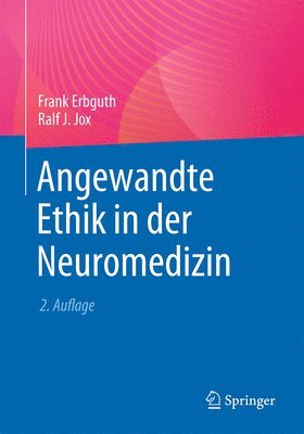 Frank Erbguth, Ralf J. Jox - Angewandte Ethik in der Neuromedizin, Häftad