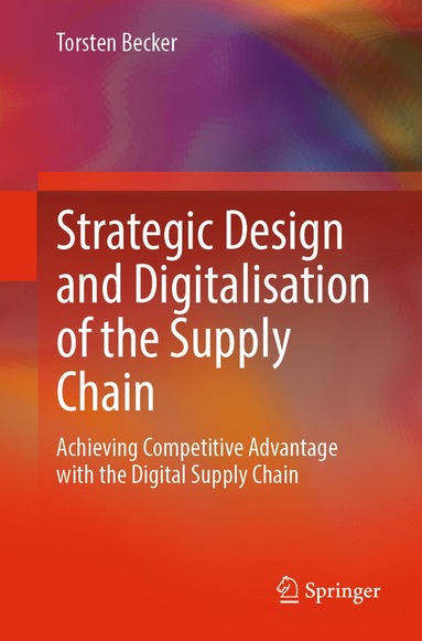 bokomslag Strategic Design and Digitalisation of the Supply Chain