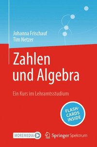 bokomslag Zahlen Und Algebra: Ein Kurs Im Lehramtsstudium