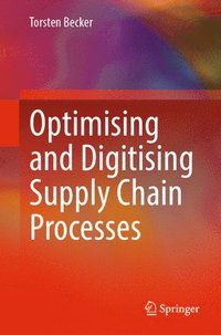 bokomslag Optimising and Digitising Supply Chain Processes