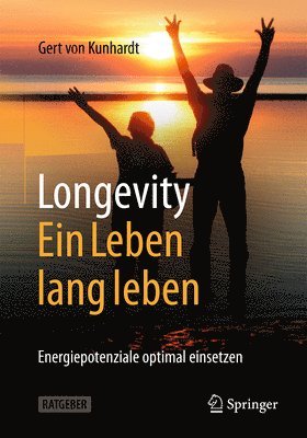 bokomslag Longevity: Ein Leben lang leben