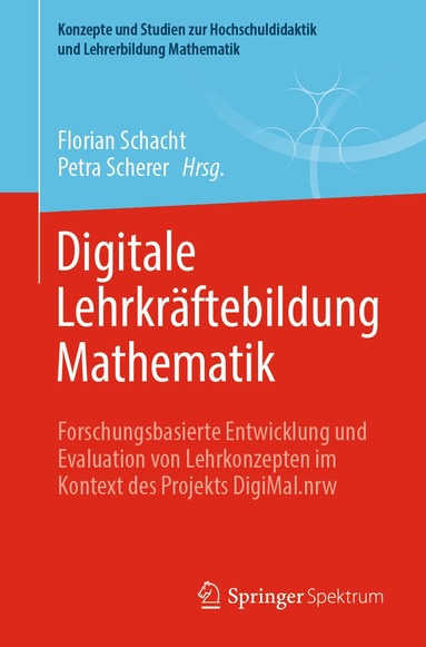 Florian Schacht, Petra Scherer - Digitale Lehrkräftebildung Mathematik, Häftad