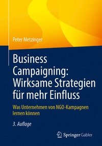 bokomslag Business Campaigning: Wirksame Strategien fr mehr Einfluss