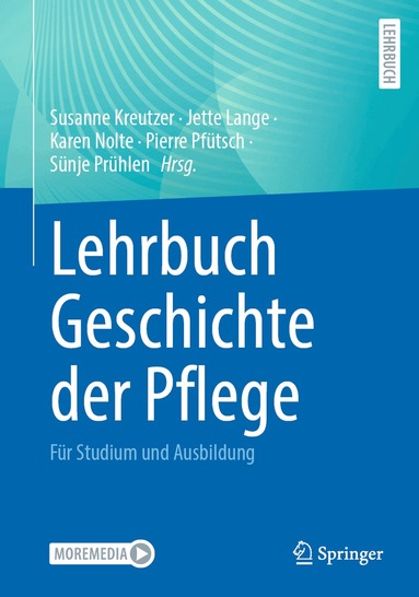 Susanne Kreutzer, Jette Lange, Karen Nolte, Pierre Pfütsch, Sünje Prühlen - Lehrbuch Geschichte der Pflege, Häftad