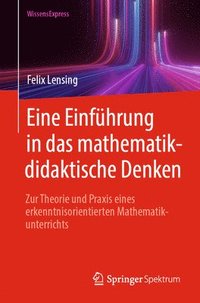 bokomslag Eine Einfhrung in das mathematikdidaktische Denken