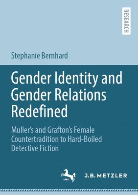 Stephanie Bernhard - Gender Identity and Gender Relations Redefined, Häftad