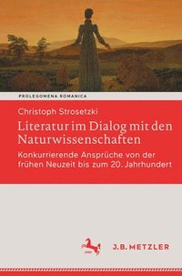 bokomslag Literatur im Dialog mit den Naturwissenschaften