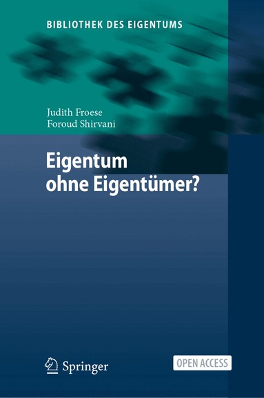 Judith Froese, Foroud Shirvani - Eigentum ohne Eigentümer?, Inbunden