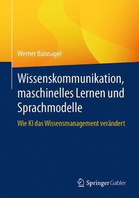 bokomslag Wissenskommunikation, maschinelles Lernen und Sprachmodelle